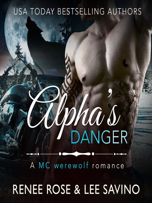Title details for Alpha's Danger by Renee Rose - Available